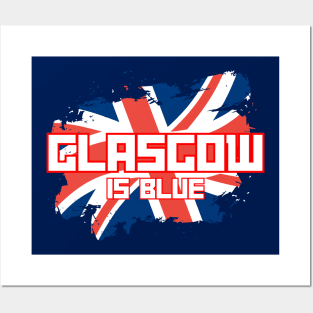 Glasgow is blue Posters and Art